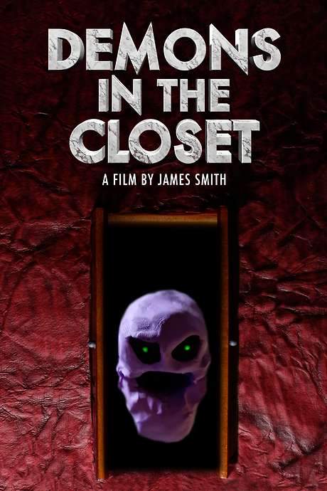 Demons in the Closet